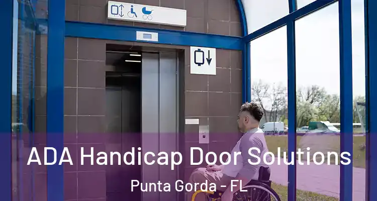  ADA Handicap Door Solutions Punta Gorda - FL