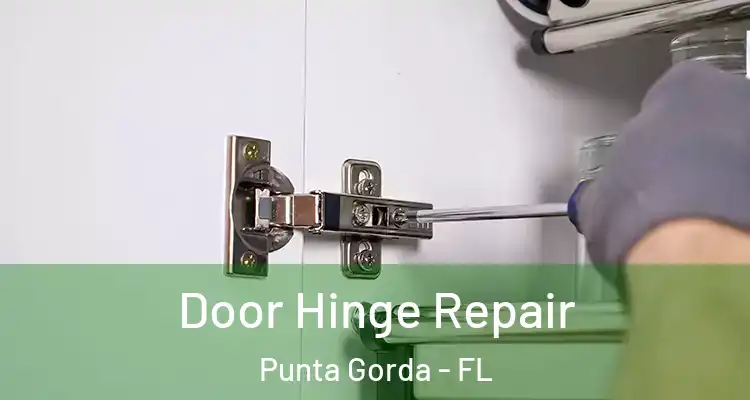  Door Hinge Repair Punta Gorda - FL