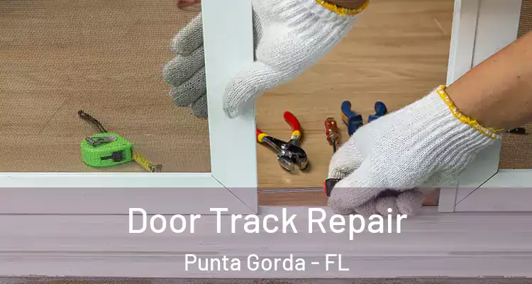  Door Track Repair Punta Gorda - FL