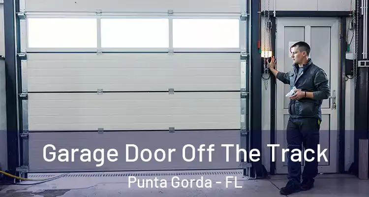  Garage Door Off The Track Punta Gorda - FL