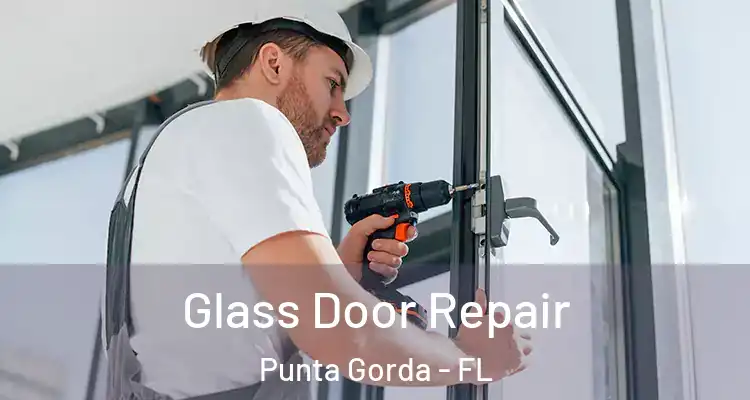  Glass Door Repair Punta Gorda - FL