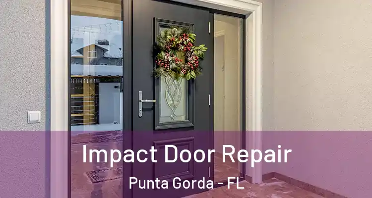  Impact Door Repair Punta Gorda - FL