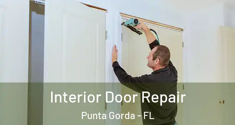  Interior Door Repair Punta Gorda - FL