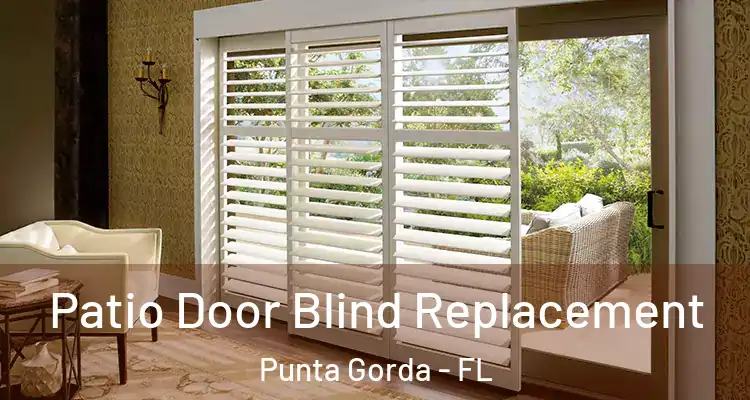  Patio Door Blind Replacement Punta Gorda - FL