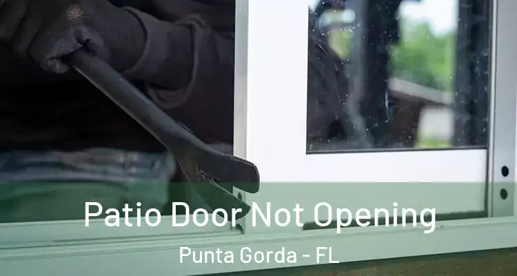  Patio Door Not Opening Punta Gorda - FL