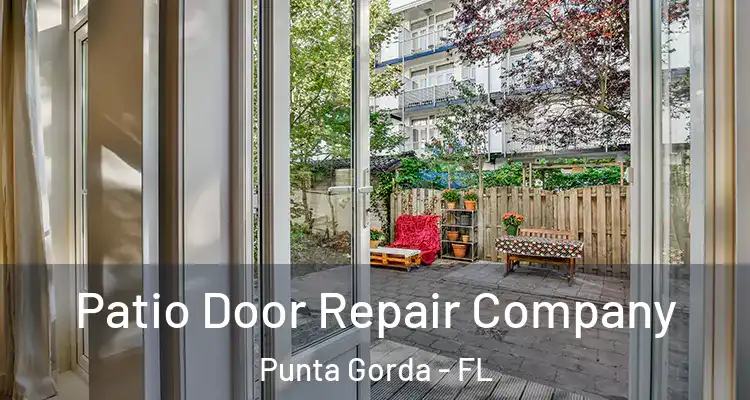  Patio Door Repair Company Punta Gorda - FL