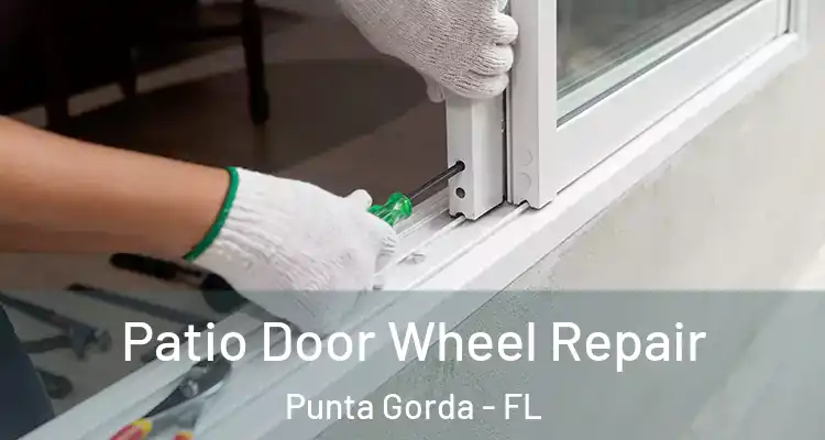  Patio Door Wheel Repair Punta Gorda - FL