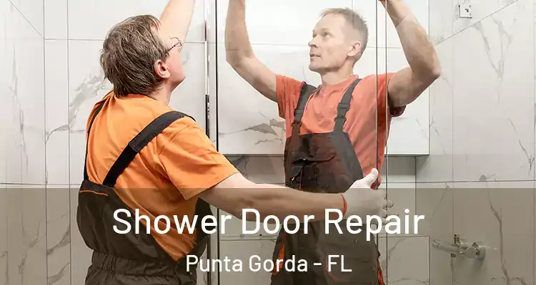  Shower Door Repair Punta Gorda - FL