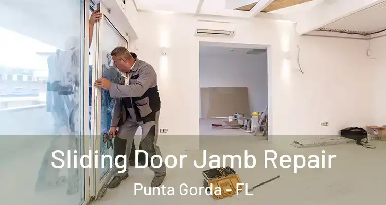  Sliding Door Jamb Repair Punta Gorda - FL