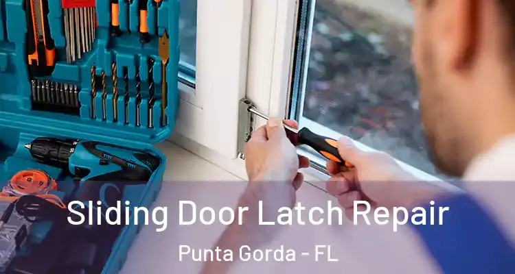  Sliding Door Latch Repair Punta Gorda - FL