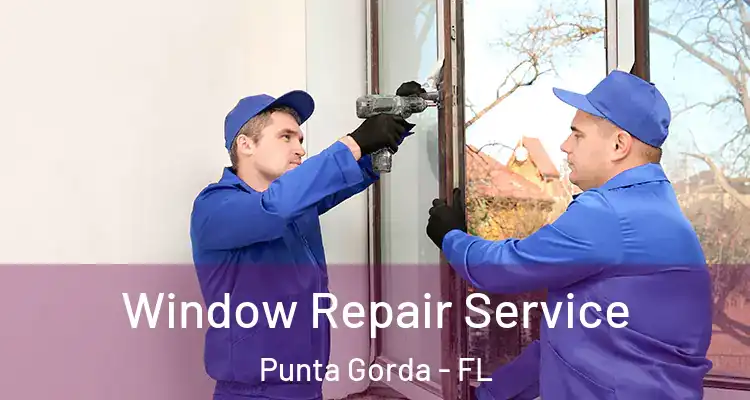  Window Repair Service Punta Gorda - FL