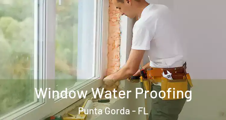  Window Water Proofing Punta Gorda - FL